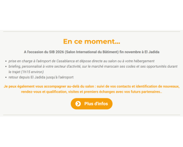 Votre relais commercial pour structurer votre développement au Maroc